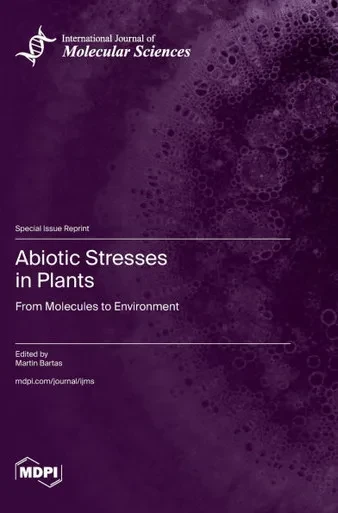 Abiotic Stresses in Plants : From Molecules to Environment
