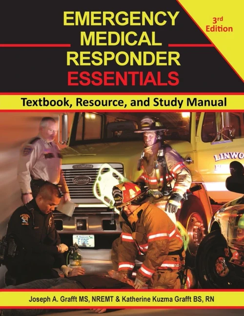 EMERGENCY MEDICAL RESPONDER ESSENTIALS 3rd Edition : Textbook, Resource, and Study Manual