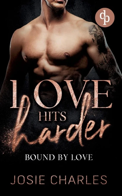 Bound by Love : Kampf um die Liebe