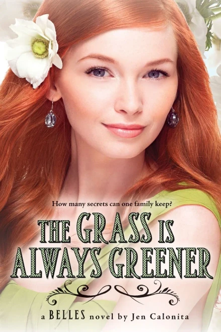 The Grass Is Always Greener (Belles)