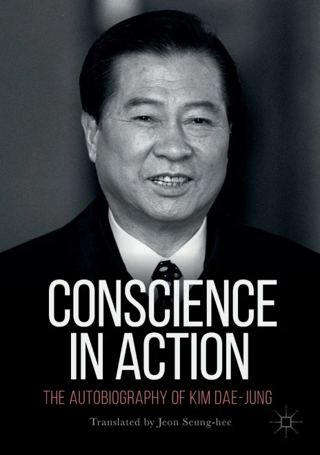 Conscience in Action : The Autobiography of Kim Dae-jung