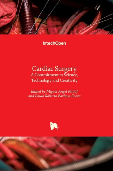 Cardiac Surgery : A Commitment to Science, Technology and Creativity