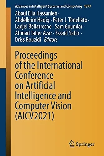 Proceedings Of The International Conference On Artificial Intelligence And Computer Vision (Aicv2021) (Advances In Intelligent Systems And Computing, 1377)