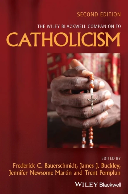 The Wiley Blackwell Companion to Catholicism