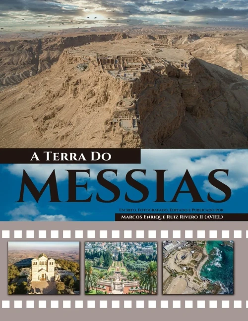 A Terra Do Messias : Uma Terra Que Mana Leite e Mel