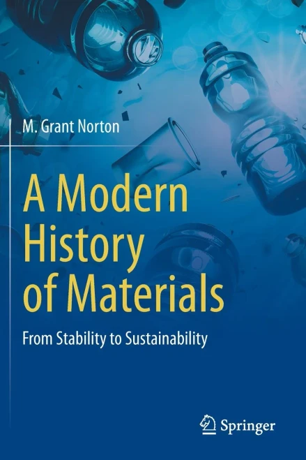 A Modern History of Materials : From Stability to Sustainability