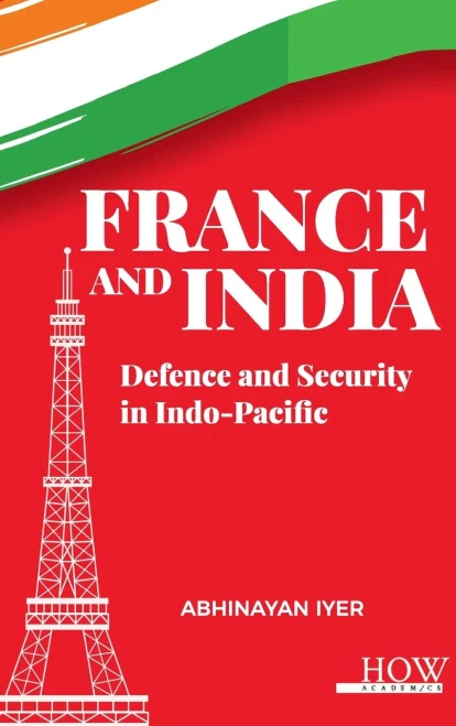 France and India : Defence and Security in Indo-Pacific