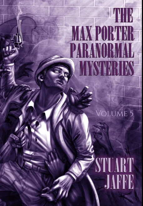 The Max Porter Paranormal Mysteries : Volume 5