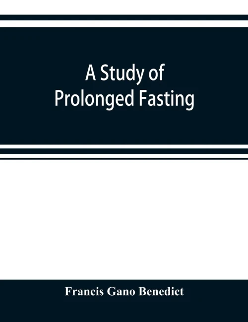 A Study of Prolonged Fasting