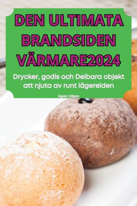 Den Ultimata Brandsiden Värmare2024