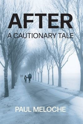 After : A Cautionary Tale
