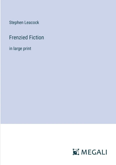 Frenzied Fiction : in large print