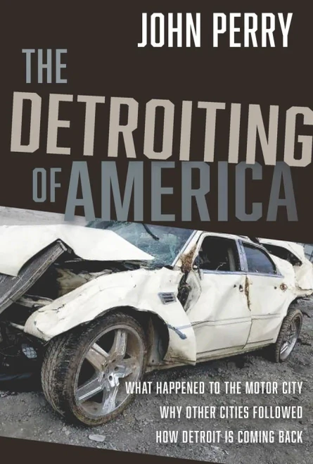 The Detroiting of America: Choosing a Different Path for the Future