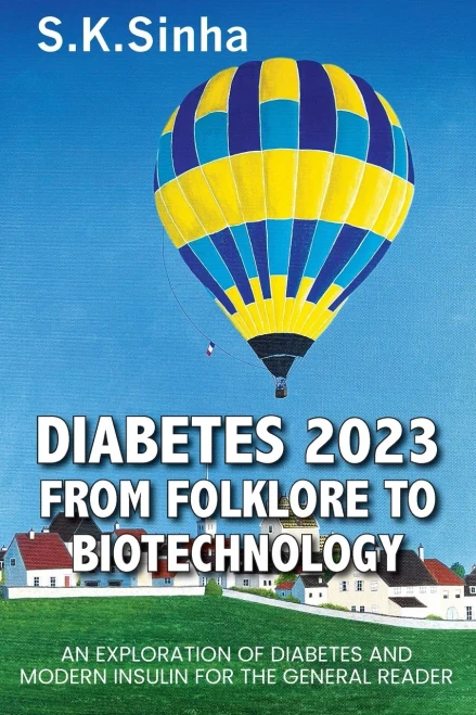 Diabetes 2023. from Folklore to Biotechnology : An Exploration of Diabetes and Insulin for the General Reader