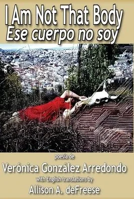 I Am Not That Body : Ese Cuerpo No Soy