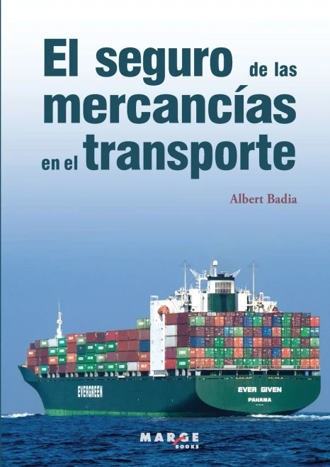 El seguro de las mercancías en el transporte