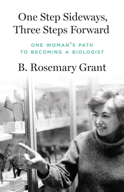 One Step Sideways, Three Steps Forward : One Woman’s Path to Becoming a Biologist