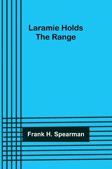 Laramie Holds the Range