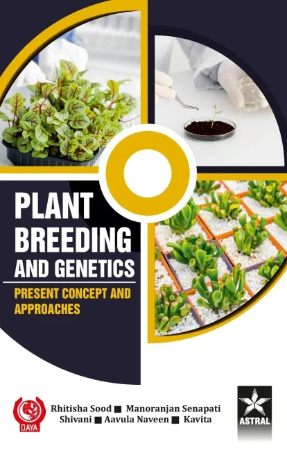 Plant Breeding and Genetics : Present Concept and Approaches