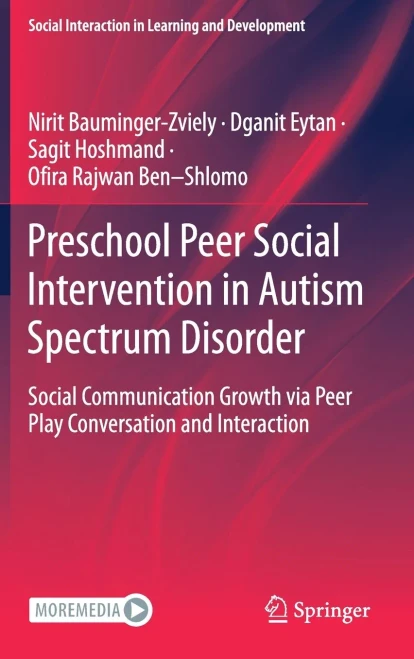 Preschool Peer Social Intervention In Autism Spectrum Disorder: Social Communication Growth Via Peer Play Conversation And Interaction (Social Interaction In Learning And Development)