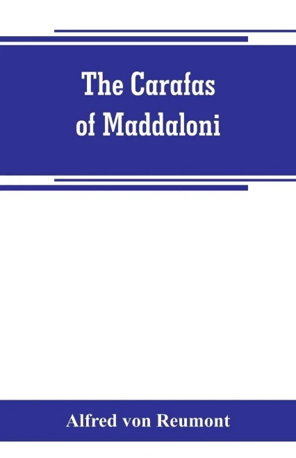 The Carafas of Maddaloni : Naples Under Spanish Dominion