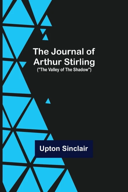 The Journal of Arthur Stirling : ("The Valley of the Shadow")