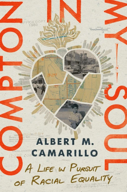 Compton in My Soul : A Life in Pursuit of Racial Equality
