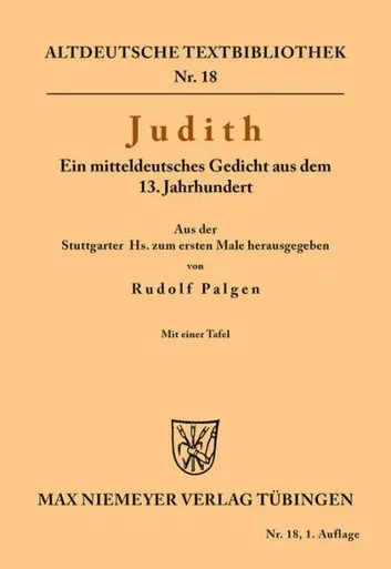 Judith : ein mitteldeutsches Gedicht aus dem 13. Jahrhundert