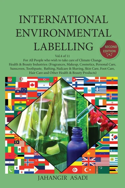 International Environmental Labelling Vol.4 Health And Beauty: For All Health & Beauty Industries (Fragrances, Makeup, Cosmetics, Personal Care, ... Health & Beauty Products) (Ecolabelling)