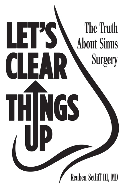 Let's Clear Things Up: Your Guide to Sinus Surgery