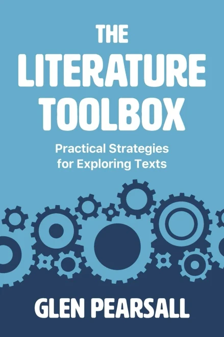 The Literature Toolbox : Practical Strategies for Exploring Texts