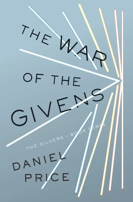 The War of the Givens : The Silvers Book Three