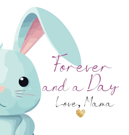 Forever and a Day, Love Mama : The Day You Were Born