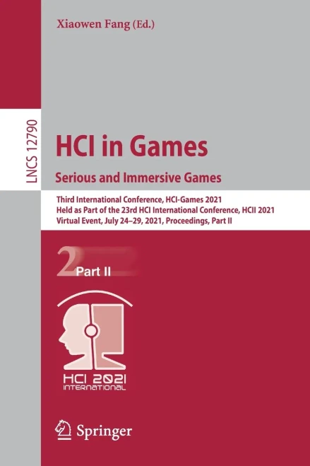 Hci In Games: Serious And Immersive Games: Third International Conference, Hci-Games 2021, Held As Part Of The 23Rd Hci International Conference, Hcii ... Ii (Lecture Notes In Computer Science, 12790)