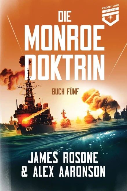 Die Monroe-Doktrin : Buch Fünf