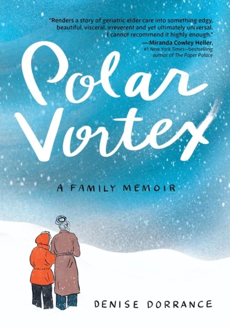 Polar Vortex : A Family Memoir