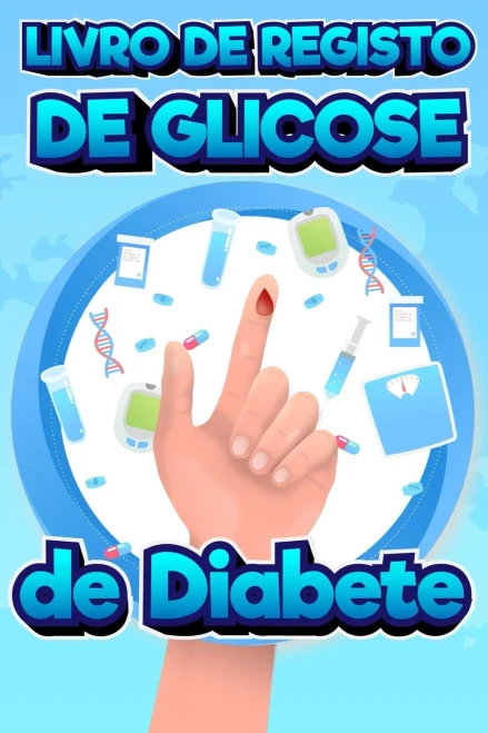 Livro De Registro De Glicose De Diabetes: Livro De Registo Do Nã­Vel De Aã§Ãºcar No Sangue, Livro De Registo Do Nã­Vel De Aã§Ãºcar No Sangue De 2 Anos Para ... Portã¡Til 6X9 Polegadas (Portuguese Edition)
