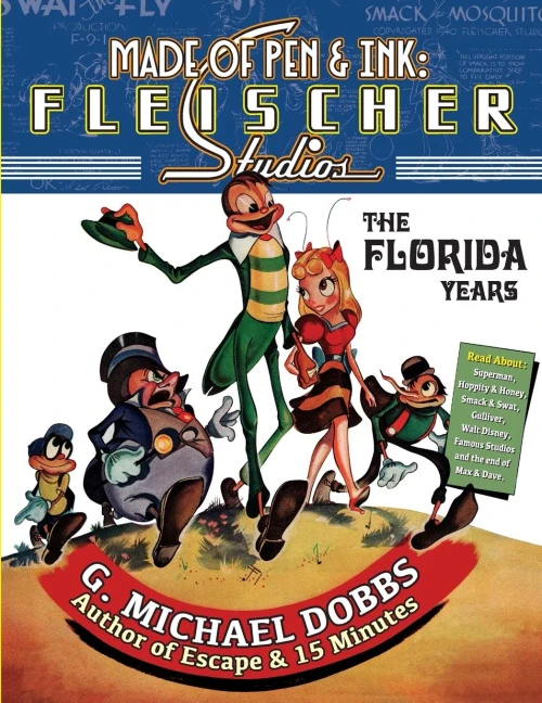Made of Pen & Ink : Fleischer Studios, The Florida Years