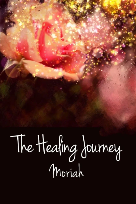 The Healing Journey: Book III (The New Message of Love)