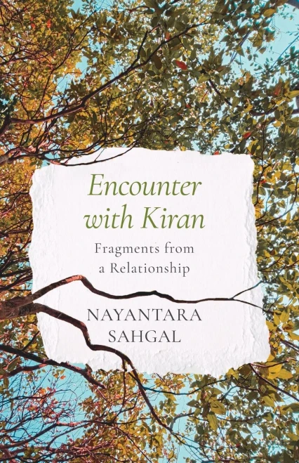 Encounter with Kiran Fragments from a Relationship