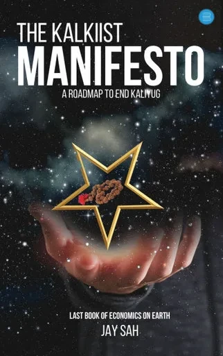 The Kalkiist Manifesto A Roadmap to End Kaliyug