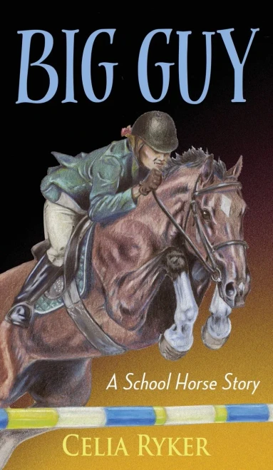 Big Guy : A School Horse Story
