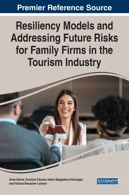 Resiliency Models And Addressing Future Risks For Family Firms In The Tourism Industry - 9781799873525
