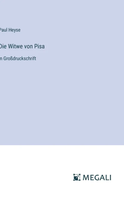 Die Witwe von Pisa : in Großdruckschrift