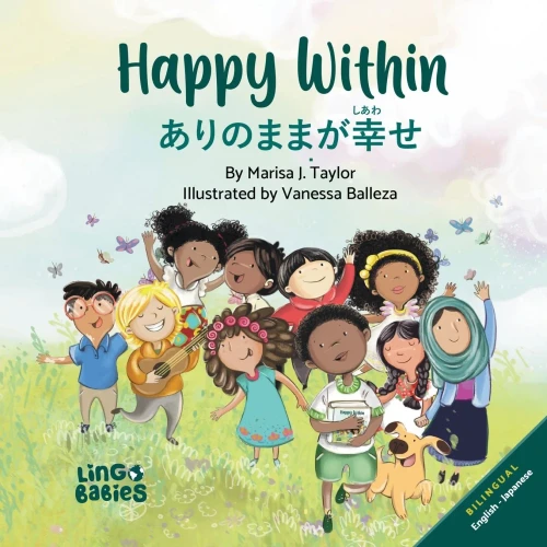 Happy Within / ???????? / Arinomama Ga Shiawase: Bilingual English Japanese Children'S Book - 9781838247348