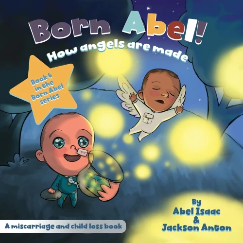 How Angels Are Made : A Miscarriage and Infant Loss Book