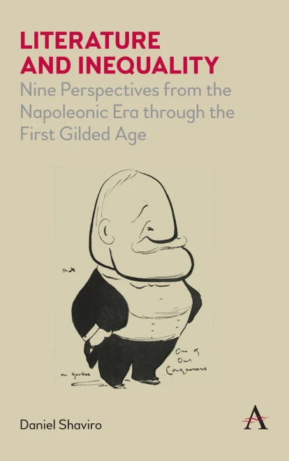 Literature And Inequality: Nine Perspectives From The Napoleonic Era Through The First Gilded Age - 9781839981777