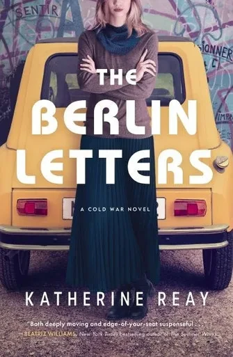 The Berlin Letters : A Cold War Novel
