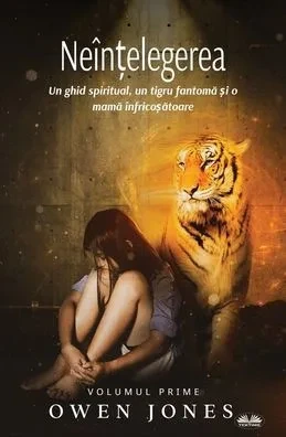 Neîn?elegerea. Un ghid spiritual, un tigru fantoma ?i o mama înfrico?atoare