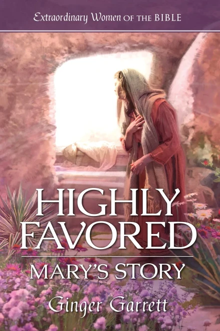Highly Favored : Mary's Story: Rahab's Story